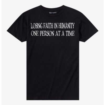 Losing Faith In Humanity T-Shirt